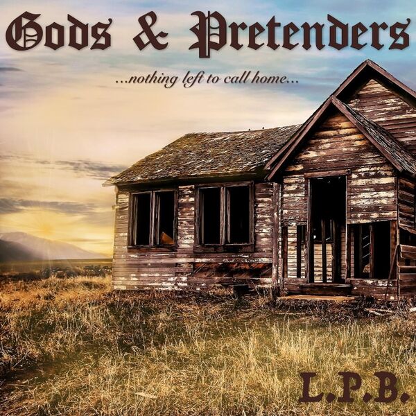 Cover art for Gods and Pretenders (Nothing Left to Call Home)